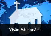 Silhueta de igreja sobre mapa mundia - com a inscrição Visão Missionária